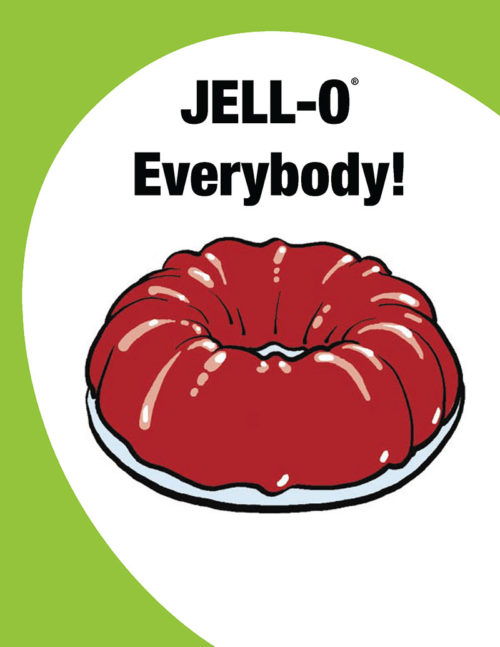 Jell-o Everybody!
